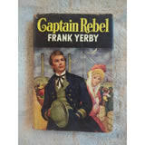 Captain Rebel by Frank Yerby The Dial Press 1956 Vtg Hardcover DJ 1st Edition