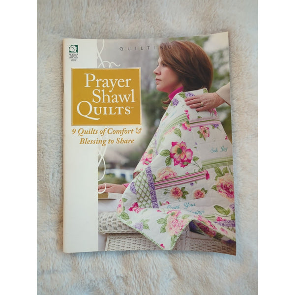 Prayer Shawl Quilts 9 Quilts Of Comfort And Blessings To Share Book 2019 SC