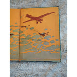 1928 1st EDITION HB AVIATION BOOK: "THE NON-STOP STOWAWAY" BY CLAYTON KNIGHT
