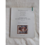 Itineraire De Philippe Iv Le Bel 1285-1314 Elisabeth Lalou Memoires Tome XXXVII