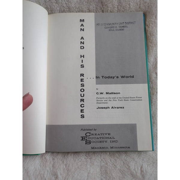 Man and His Resources in Today's World C.W. Mattison 1967 HC Vtg Joseph Alvarez