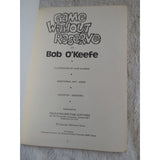 Have Fun With Bob O'Keefes Game Without Reserve Kaie Aldred Sandra 1983 SC Vtg