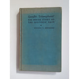 Haridas T. Muzumdar Gandhi Triumphant The Inside Story Of The Historic Fast HC