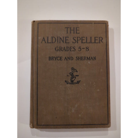 Antique The Aldine Speller Grades 5-8 Hardcover Book 1916 Newson & Co.