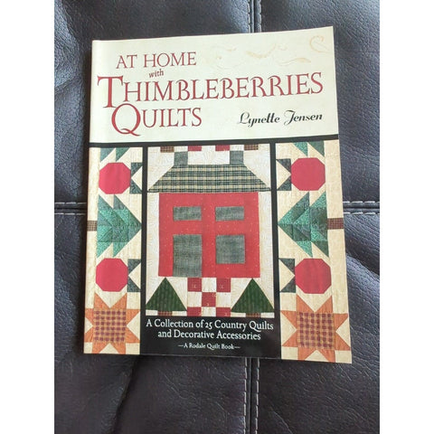 At Home with Thimbleberries Quilts: A Collection of 25 Country Quilts Jensen