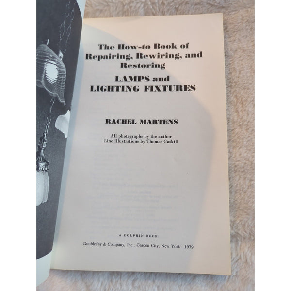 How to Book of Repairing Rewiring and Restoring Lamps Lighting SC Vtg Martens