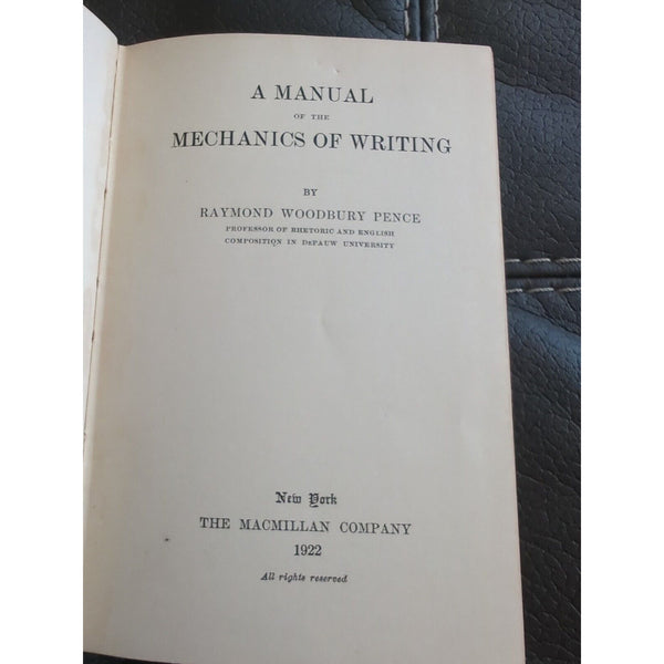 A Manual Of The Mechanics Of Writing Raymond Woodbury Pence NY Vintage 1921 HC