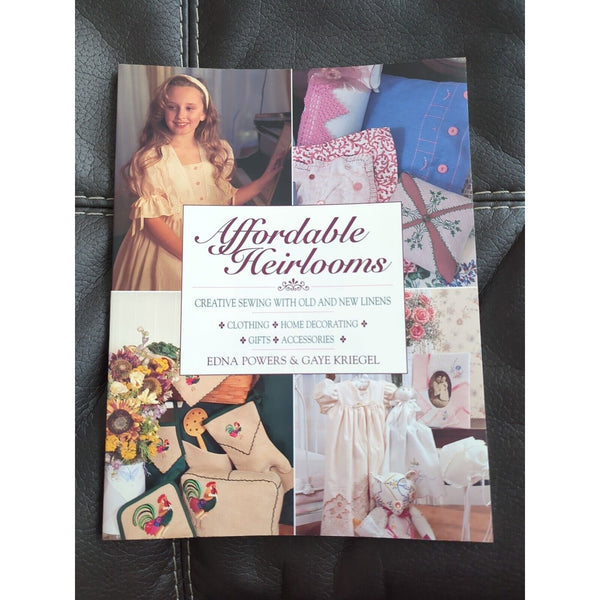 Affordable Heirlooms (Creative Machine Arts) by Edna Powers; Gaye Kriegel 1995