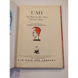 Umi the Hawaiian Boy Who Became King 1st Ed 1936 Colored Illustrations Esmridge