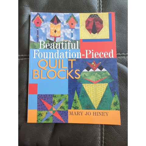 Beautiful Foundation-Pieced Quilt Blocks Paperback Mary Jo Hiney 1999