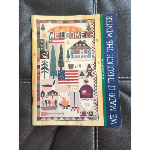 "WE MADE IT THRU THE WINTER" Quilt Projects Booklet by Country Threads 1995