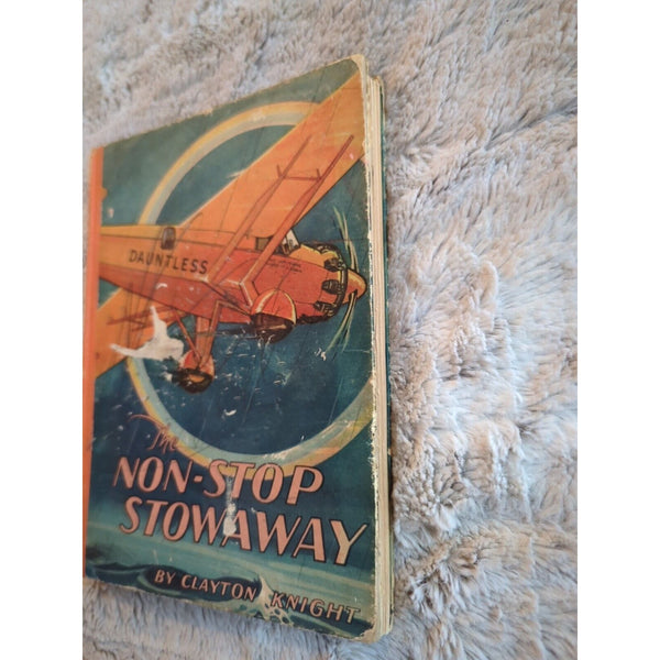 1928 1st EDITION HB AVIATION BOOK: "THE NON-STOP STOWAWAY" BY CLAYTON KNIGHT