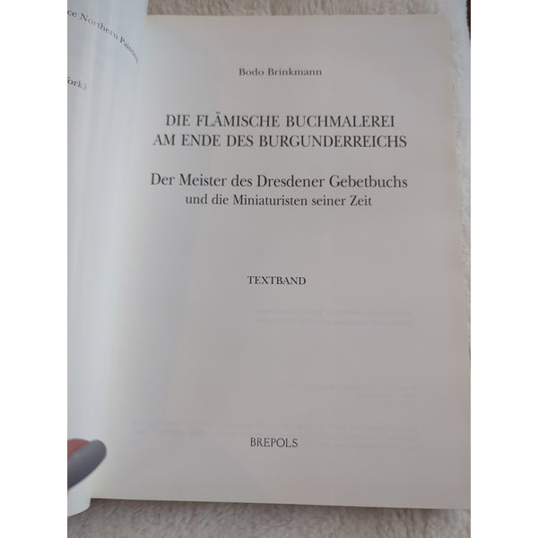 Bodo BRINKMANN Die flamische Buchmalerei am Ende des Burgunderreichs HC DJ 1997