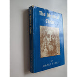Mystical Christ Manly P. Hall 4th ed Philosophical Research Society 1975 HC DJ