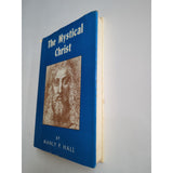 Mystical Christ Manly P. Hall 4th ed Philosophical Research Society 1975 HC DJ