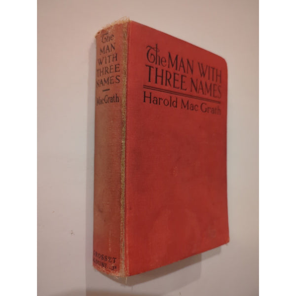 The Man With Three Names HC Vtg Harold Mac Grath Ralph Coleman 1920 Grosset
