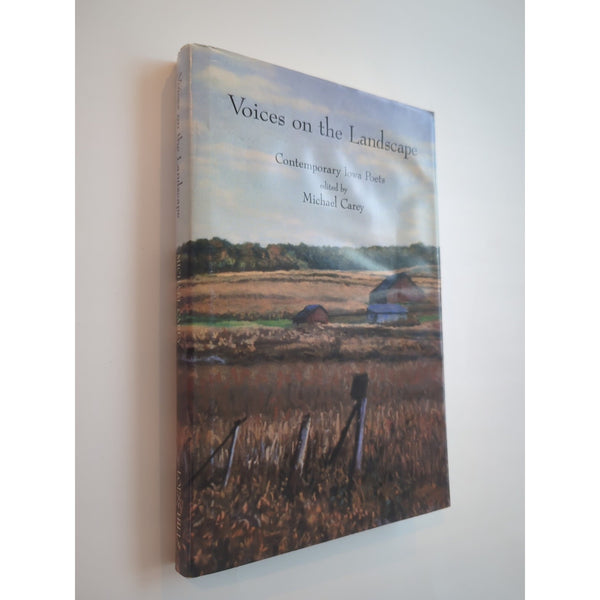 VOICES ON THE LANDSCAPE CONTEMPORARY IOWA POETS Michael Carey HC DJ Signed 1996
