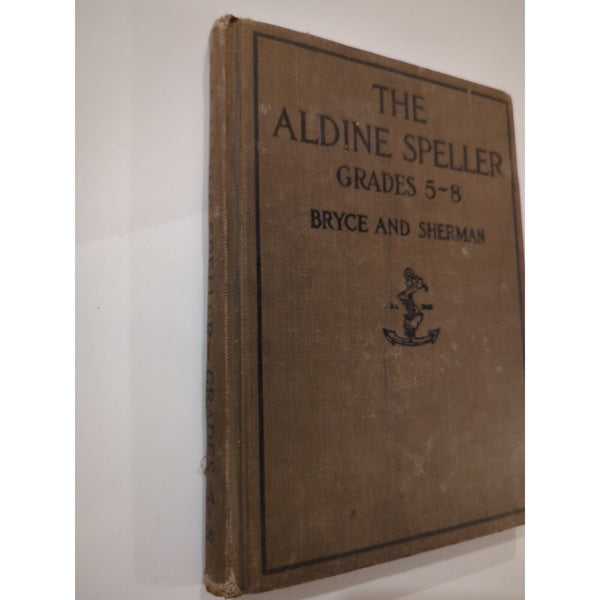 Antique The Aldine Speller Grades 5-8 Hardcover Book 1916 Newson & Co.