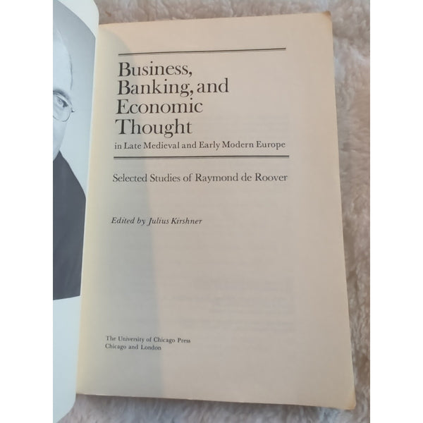 Business, Banking, and Economic Thought in Late Medieval and Early Modern Europe