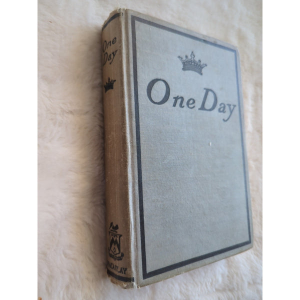 Antique 1912 One Day Anonymous Author HC Vtg Macaulay Company Sequel