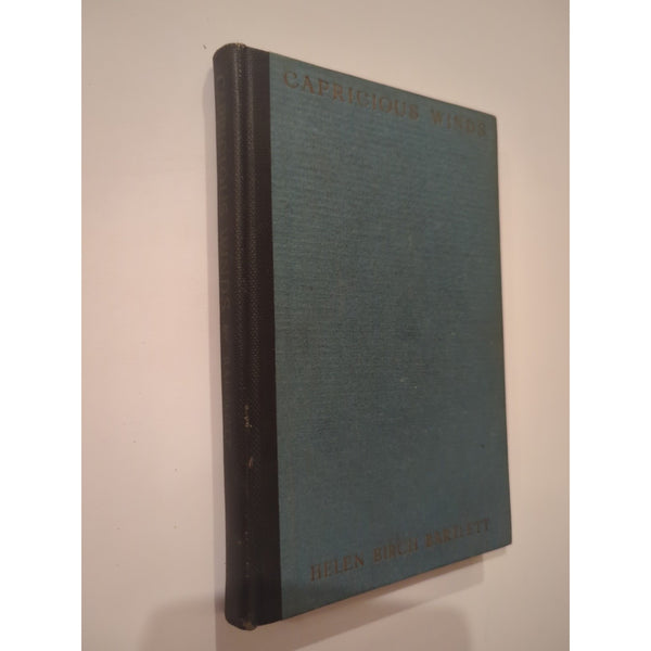 Capricious Winds Helen Birch Bartlett With A Biographical 1927 HC Vtg First Ed