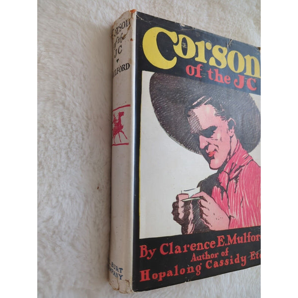 CORSON of the JC CLARENCE MULFORD A L Burt 1927 HC DJ Vtg Cassidy