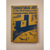 Adeline Lobdell PYNCHON Dinner Table Art for the Tired Business Man 1st Ed HC