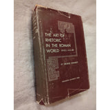 The Art of Rhetoric in the Roman World 300 B.C.-A.D. 300 George Kennedy HC DJ