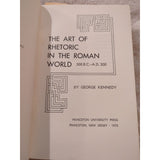 The Art of Rhetoric in the Roman World 300 B.C.-A.D. 300 George Kennedy HC DJ