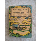 Golden Tales of the Prairie States May Lamberton Becker HC DJ VTG 1932 Lenski