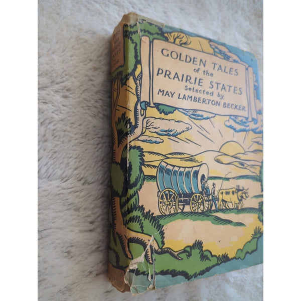 Golden Tales of the Prairie States May Lamberton Becker HC DJ VTG 1932 Lenski