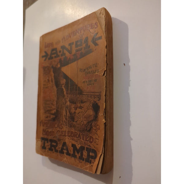 Life And Adventures Of A-No1 America's Most Celebrated Tramp Antique 1910 Rough