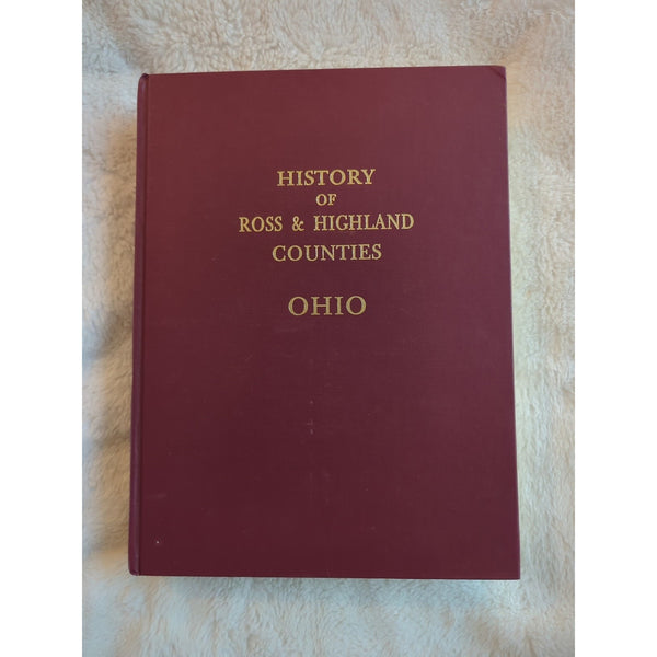 History Of Ross And Highland Counties Ohio HC Reprint Edition 1991 Vtg Williams