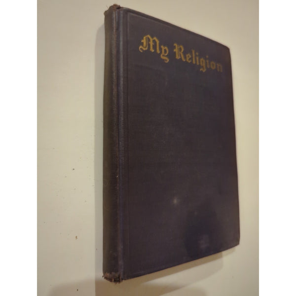 My Religion Various Authors 1926 First Ed HV Bennett West Doyle Jones Appleton