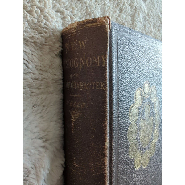 New Physiognomy Signs of Character Phrenology Samuel Wells 1872 HC Temperament