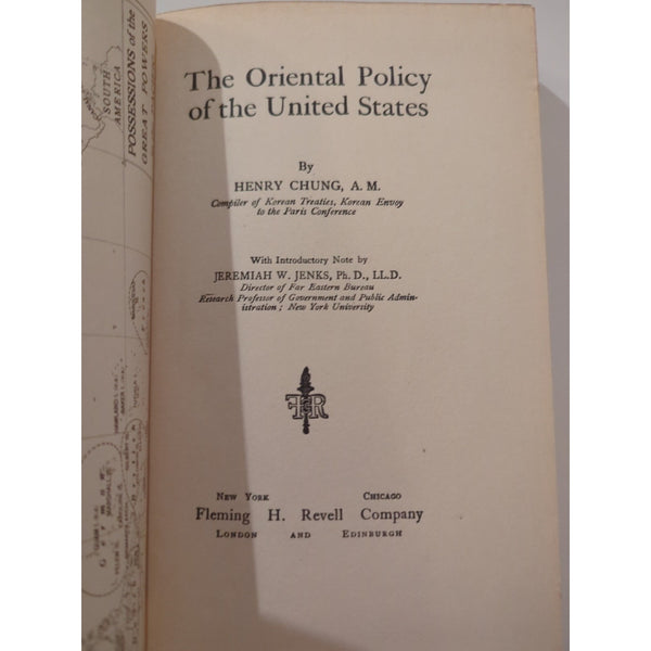 Henry Chung ORIENTAL POLICY OF THE UNITED STATES Introductory Note 1st Ed HC