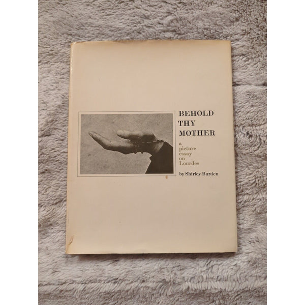 BEHOLD THY MOTHER by Shirley Burden 1st  HC DJ 1965 Art photography  Lourdes Vtg