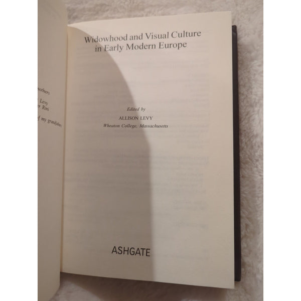Widowhood And Visual Culture In Early Modern Europe Allison Levy HC DJ 2003 Vtg