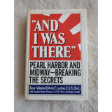 And I Was There Pearl Harbor and Midway Breaking the Secrets Edwin Layton HC DJ