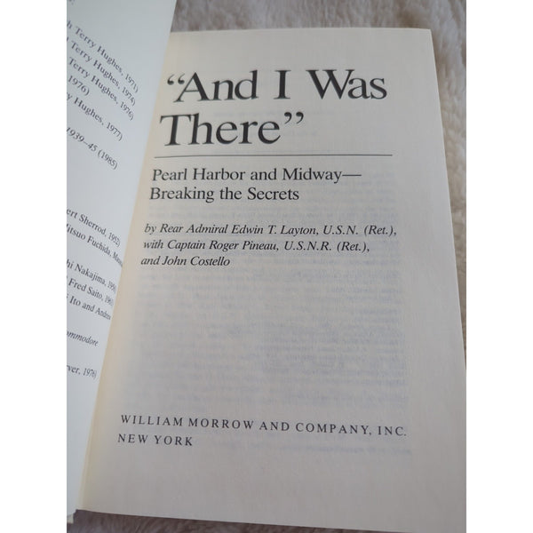 And I Was There Pearl Harbor and Midway Breaking the Secrets Edwin Layton HC DJ