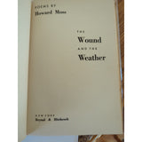 THE WOUND AND THE WEATHER  1st Edition Howard Moss 1st Printing HC DJ 1946