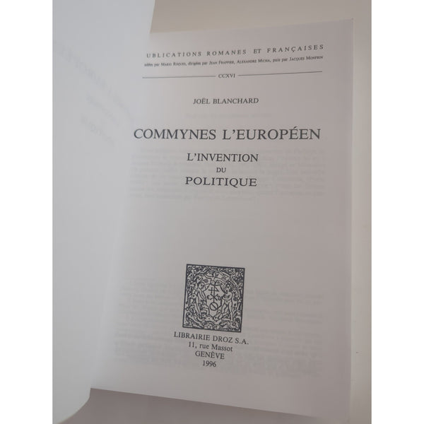 Joel Blanchard Commynes L'europeen L'invention Du Politique Droz SC 1996 Vtg