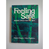 Feeling Safe Making Space For The Self Stephen Shapiro Hilary Ryglewicz HC DJ