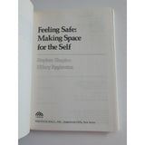 Feeling Safe Making Space For The Self Stephen Shapiro Hilary Ryglewicz HC DJ