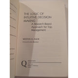 The Logic of Intuitive Decision Making A Research-Based Approach HC Signed Agor