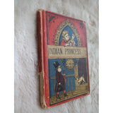 An Indian Princess And Other Stories Cheney Guernsey Perry D Lothrop 1881 HC