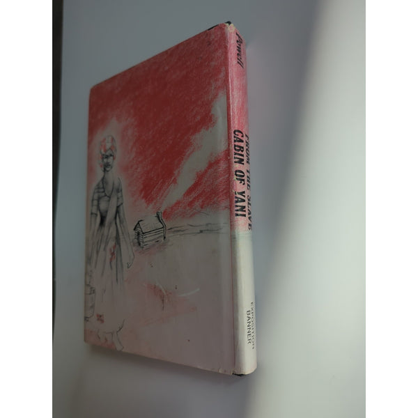 FROM THE SLAVE CABIN OF YANI by Virgil S. Powell 1st Ed HC DJ 1977 Vtg Signed