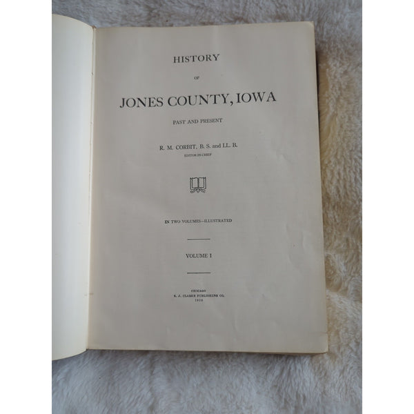 The History of Jones County Iowa Past And Present 2 Volume Set 1910 Rough Cond
