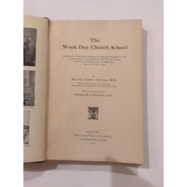 The Week Day Church School A Historical Sketch 1921 HC Walter Squires First Ed