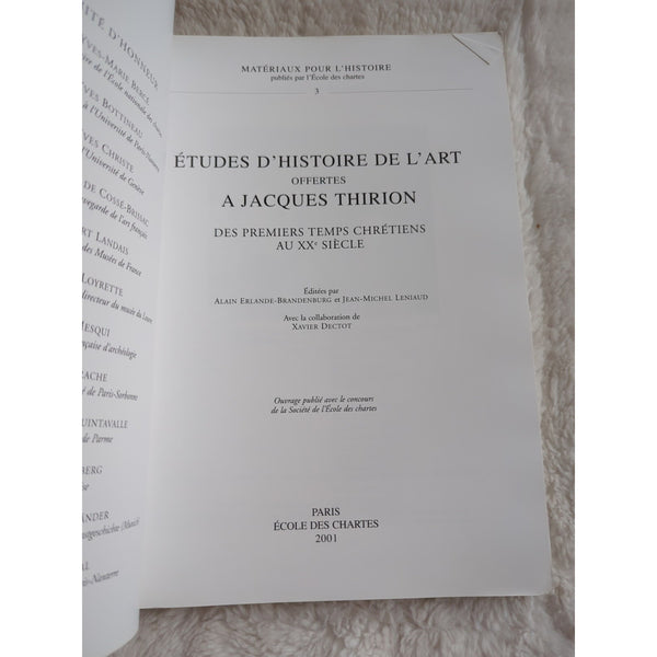 Etudes D'Histoire De L'art Offertes A Jacques Thirion Ecole Des Chartes 2001 SC
